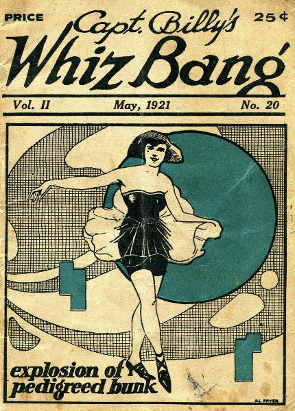 Captain Billy's Whiz Bang, Vol. 2, No. 20, May, 1921 America's Magazine of Wit, Humor and Filosophy Captain Billy's Whiz Bang, Vol. 2, No. 20, May, 1921 America's Magazine of Wit, Humor and Filosophy