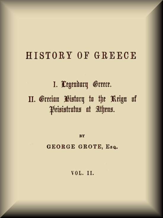 History of Greece, Volume 02 (of 12) History of Greece, Volume 02 (of 12)
