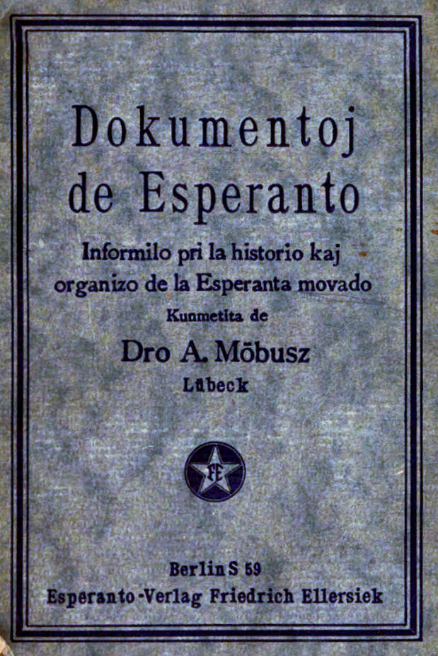 Dokumentoj de Esperanto
Informilo pri la historio kaj organizo de la Esperanta movado