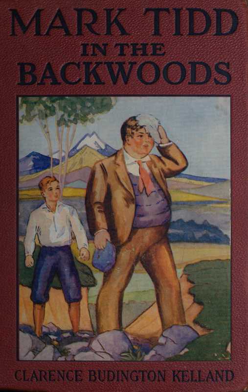Mark Tidd in the Backwoods Mark Tidd in the Backwoods