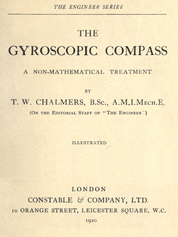 The Gyroscopic Compass: A Non-Mathematical Treatment The Gyroscopic Compass: A Non-Mathematical Treatment