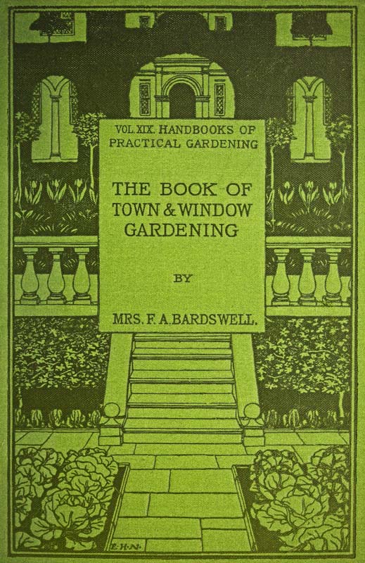 Frances A. Bardswell - Şehir ve Pencere Bahçeciliği Kitabı