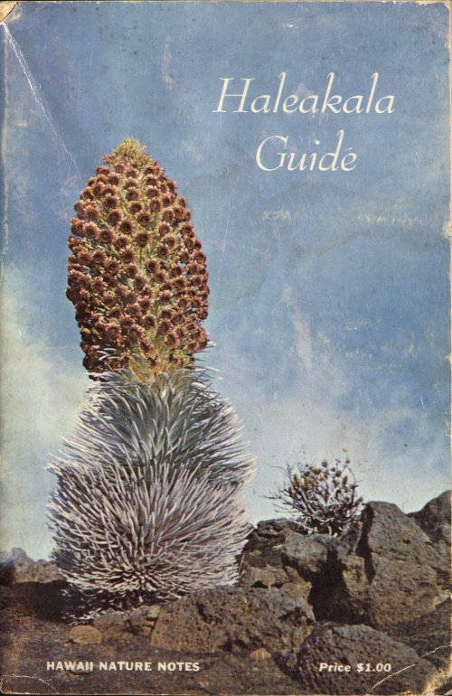 Hawaii National Park: A Guide for the Haleakala Section, Island of Maui, Hawaii Hawaii National Park: A Guide for the Haleakala Section, Island of Maui, Hawaii