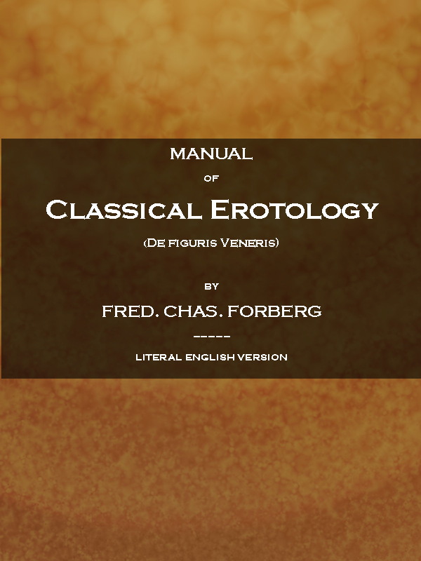 Manual of Classical Erotology (De figuris Veneris) Manual of Classical Erotology (De figuris Veneris)