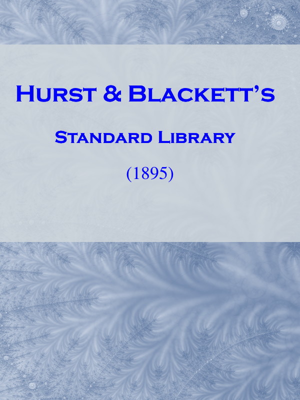 Hurst & Blackett's Standard Library (1895) Hurst & Blackett's Standard Library (1895)
