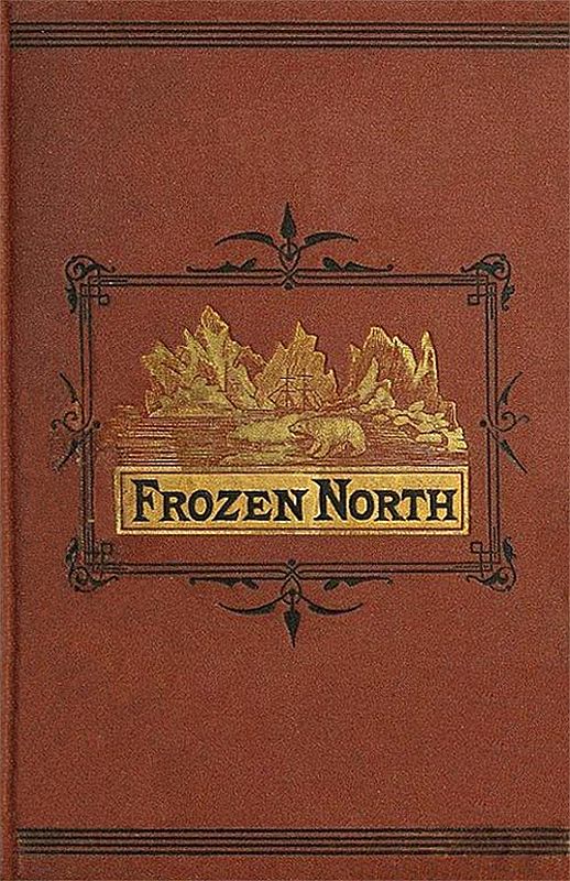 The Frozen North The Frozen North