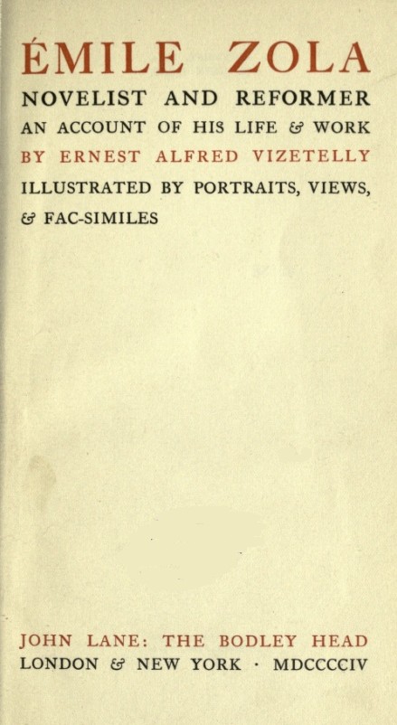 Émile Zola, Novelist and Reformer: An Account of His Life & Work Émile Zola, Novelist and Reformer: An Account of His Life & Work