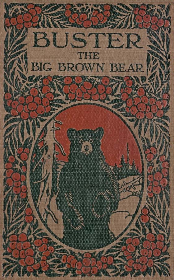 Buster the Big Brown Bear Buster the Big Brown Bear