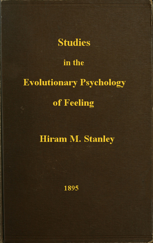 Studies in the Evolutionary Psychology of Feeling Studies in the Evolutionary Psychology of Feeling