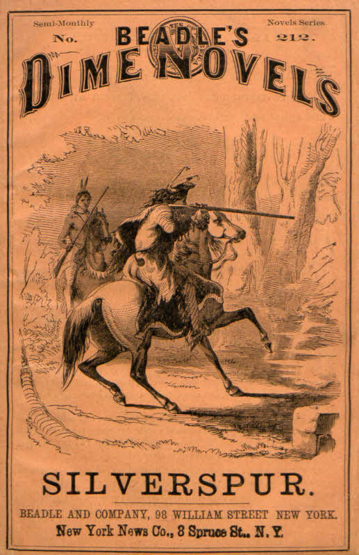 Silverspur; or, The Mountain Heroine: A Tale of the Arapaho Country Silverspur; or, The Mountain Heroine: A Tale of the Arapaho Country