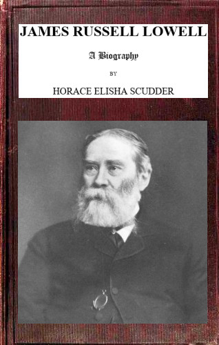 James Russell Lowell, Bir Biyografi; cilt 2/2 James Russell Lowell, Bir Biyografi; cilt 2/2