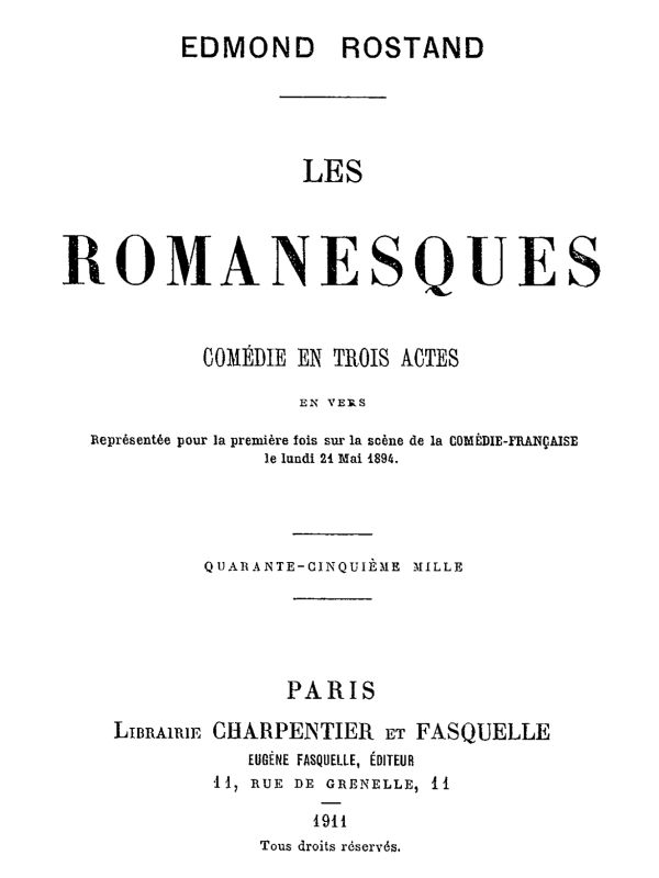 Les Romanesques: comédie en trois actes en vers