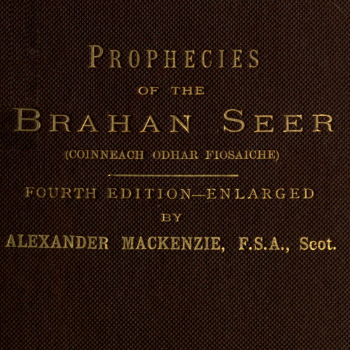 Brahan Seyirci'nin Kehanetleri (Coinneach Odhar Fiosaiche) Brahan Seyirci'nin Kehanetleri (Coinneach Odhar Fiosaiche)