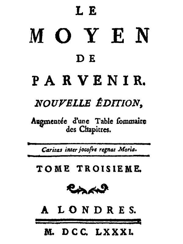 Le moyen de parvenir, tome 3/3 Le moyen de parvenir, tome 3/3