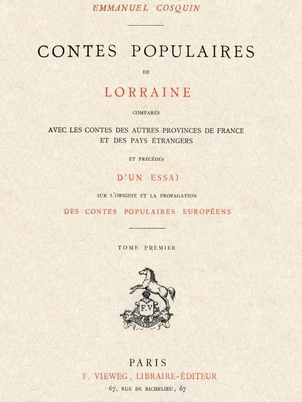 Lorraine Halk Masalları, diğer Fransız eyaletleri ve yabancı ülkelerin masallarıyla karşılaştırıldığında, cilt 1 (2 cildinden) Lorraine Halk Masalları, diğer Fransız eyaletleri ve yabancı ülkelerin masallarıyla karşılaştırıldığında, cilt 1 (2 cildinden)