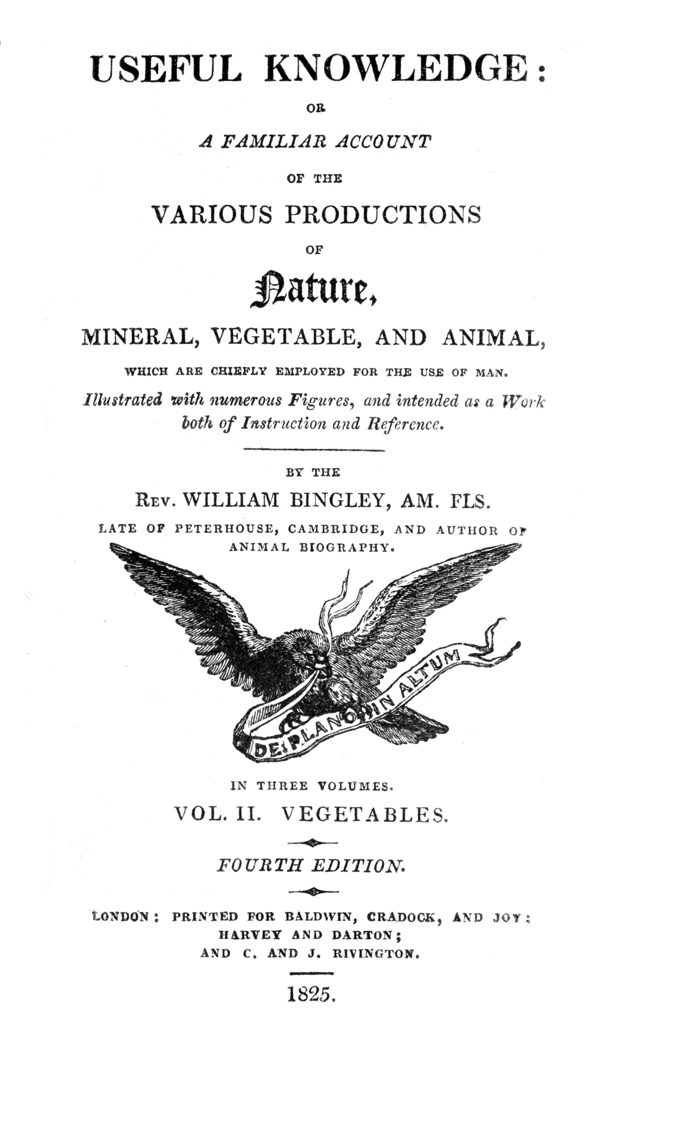 Useful Knowledge: Volume 2. Vegetables Or, a familiar account of the various productions of nature Useful Knowledge: Volume 2. Vegetables Or, a familiar account of the various productions of nature