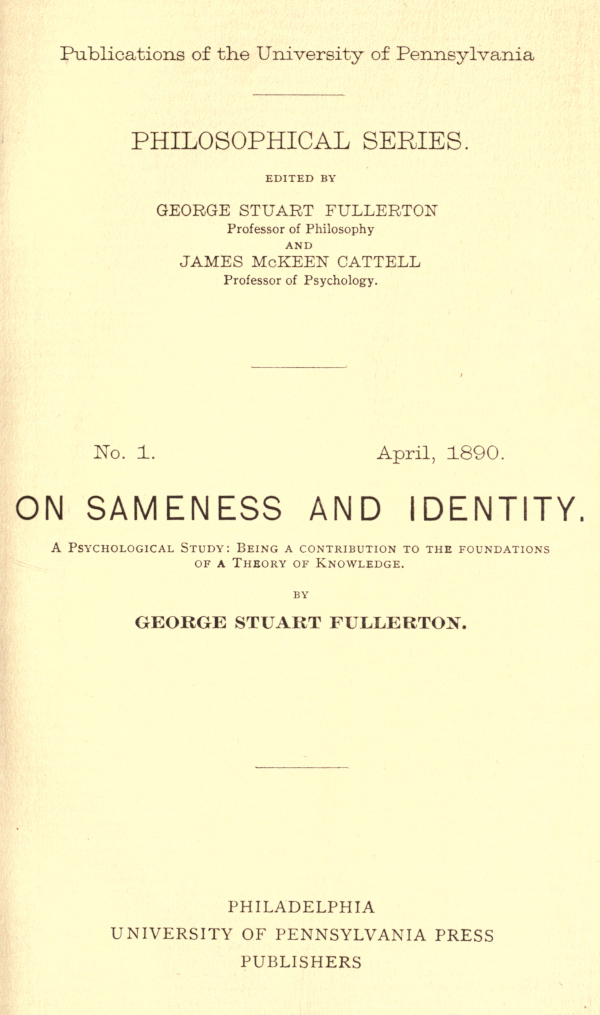 On Sameness and Identity: A Psychological Study
Being a Contribution to the Foundations of a Theory of Knowledge