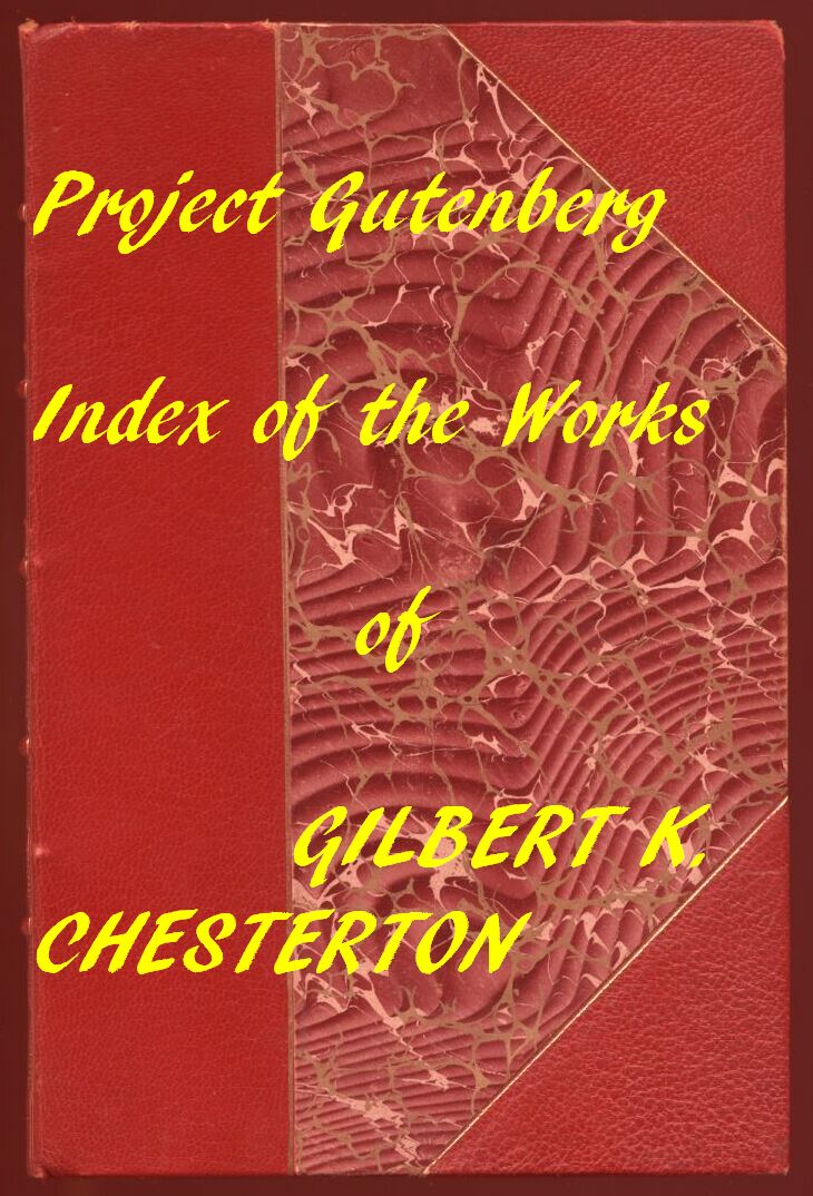 Gilbert K. Chesterton'ın Project Gutenberg Eserleri İndeksi Gilbert K. Chesterton'ın Project Gutenberg Eserleri İndeksi
