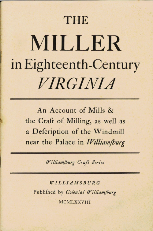 Thomas K. Ford - 18. Yüzyıl Virginia'da Değirmenci: Değirmenler ve Değirmencilik Sanatı Hakkında Bir Hesap, Williamsburg Sarayı Yakınındaki Rüzgar Değirmeni'nin Tanımı.