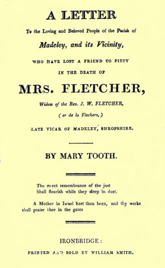 A Letter to the Loving and Beloved People of the Parish of Madeley, and Its Vicinity, Who Have Lost a Friend to Piety in the Death of Mrs. Fletcher, Widow of the Rev. J. W. Fletcher, (or de la Flechere,) Late Vicar of Madeley, Shropshire. A Letter to the Loving and Beloved People of the Parish of Madeley, and Its Vicinity, Who Have Lost a Friend to Piety in the Death of Mrs. Fletcher, Widow of the Rev. J. W. Fletcher, (or de la Flechere,) Late Vicar of Madeley, Shropshire.
