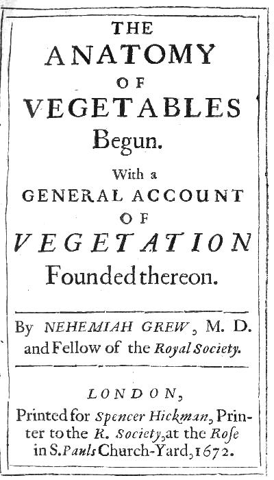 The Anatomy of Vegetables Begun With a General Account of Vegetation founded thereon The Anatomy of Vegetables Begun With a General Account of Vegetation founded thereon