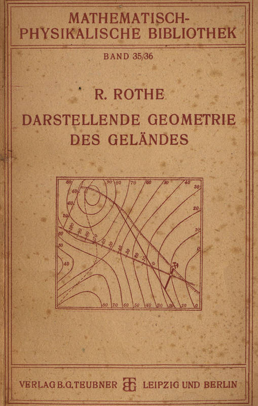 Darstellende Geometrie des Geländes und verwandte Anwendungen der Methode der kotierten Projektionen Darstellende Geometrie des Geländes und verwandte Anwendungen der Methode der kotierten Projektionen