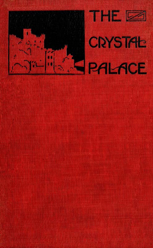 The Crystal Palace and Other Legends The Crystal Palace and Other Legends