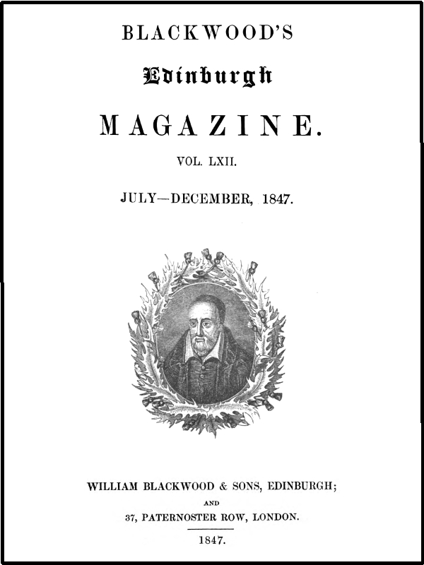 Blackwood'un Edinburg Dergisi, Cilt LXII., No. 381, Temmuz, 1847