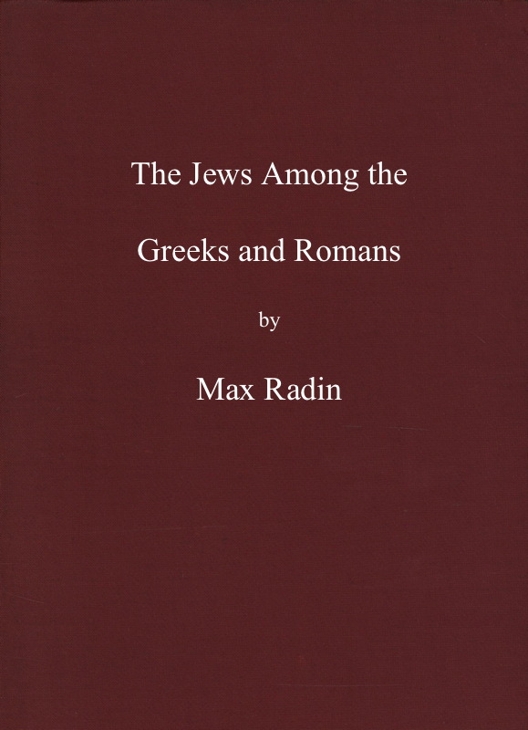 The Jews among the Greeks and Romans The Jews among the Greeks and Romans