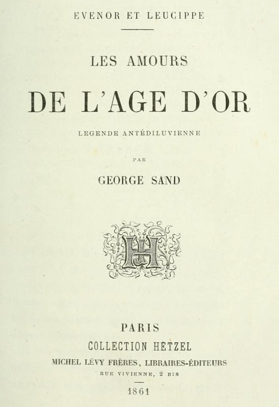 Evenor et Leucippe: Les amours de l'Âge d'Or; Légende antidéluvienne