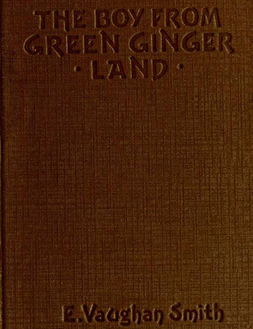 The Boy from Green Ginger Land The Boy from Green Ginger Land
