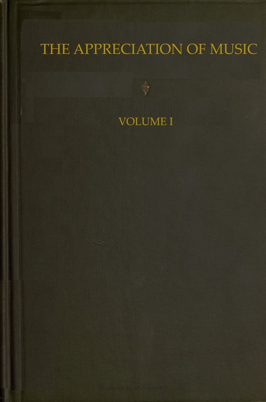 The Appreciation of Music - Vol. 1 (of 3) The Appreciation of Music - Vol. 1 (of 3)