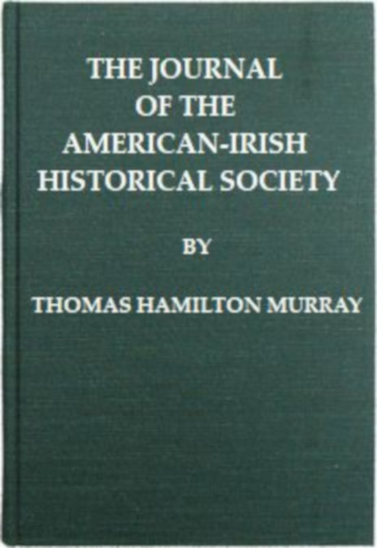 The Journal of the American-Irish Historical Society (Vol. II)