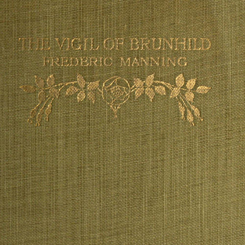 The Vigil of Brunhild: A Narrative Poem The Vigil of Brunhild: A Narrative Poem