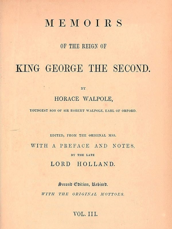 Horace Walpole - Kral II. George Dönemi Anıları, Cilt 3 (3 Ciltten)