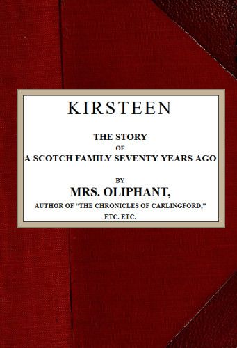 Kirsteen: Yetmiş Yıl Önce Bir İskoç Ailesinin Hikayesi Kirsteen: Yetmiş Yıl Önce Bir İskoç Ailesinin Hikayesi