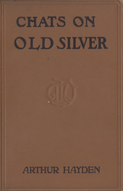 Chats on Old Silver Chats on Old Silver
