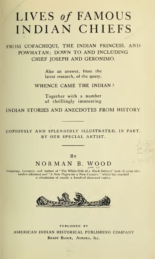 Lives of Famous Indian Chiefs
From Cofachiqui, the Indian Princess, and Powhatan; down to and including Chief Joseph and Geronimo. Also an answer, from the latest research, of the query, Whence came the Indian? Together with a number of thrillingly interesting Indian stories and anecdotes from history