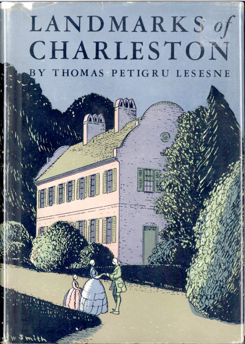 Landmarks of Charleston Including Description of an Incomparable Stroll Landmarks of Charleston Including Description of an Incomparable Stroll