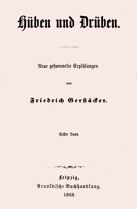 Hüben und Drüben; Erster Band (1/3)
Neue gesammelte Erzählungen