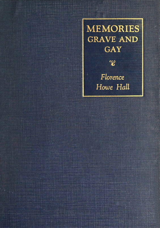 Memories grave and gay Memories grave and gay