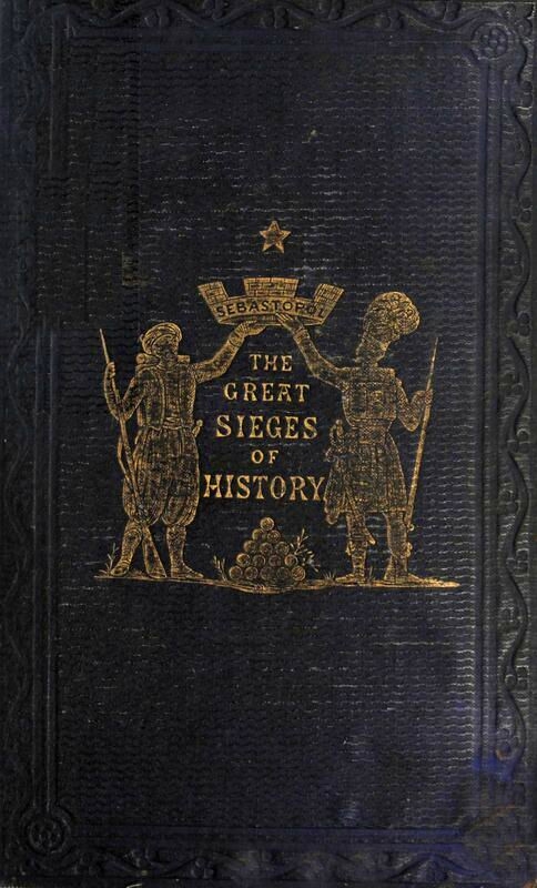 The Great Sieges of History The Great Sieges of History