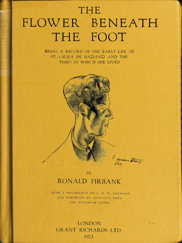 The Flower Beneath the Foot Being a record of the early life of St. Laura de Nazianzi and the times in which she lived The Flower Beneath the Foot Being a record of the early life of St. Laura de Nazianzi and the times in which she lived