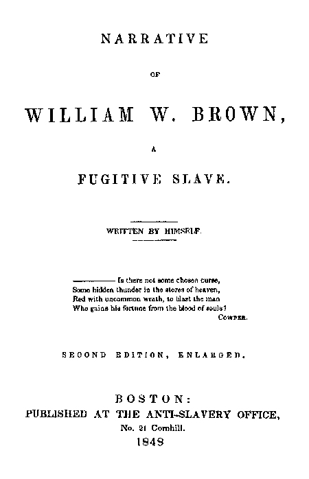 Narrative of William W. Brown, a Fugitive Slave. Second Edition