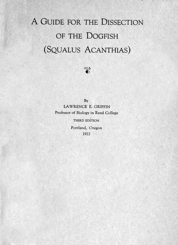 A Guide for the Dissection of the Dogfish (Squalus Acanthias)