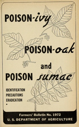 Poison-ivy, Poison-oak and Poison Sumac: Identification, Precautions and Eradication Poison-ivy, Poison-oak and Poison Sumac: Identification, Precautions and Eradication
