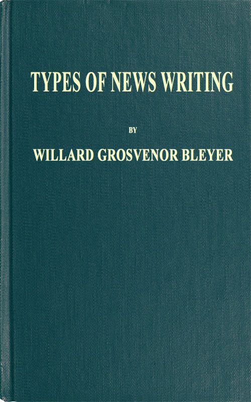 Types of News Writing Types of News Writing