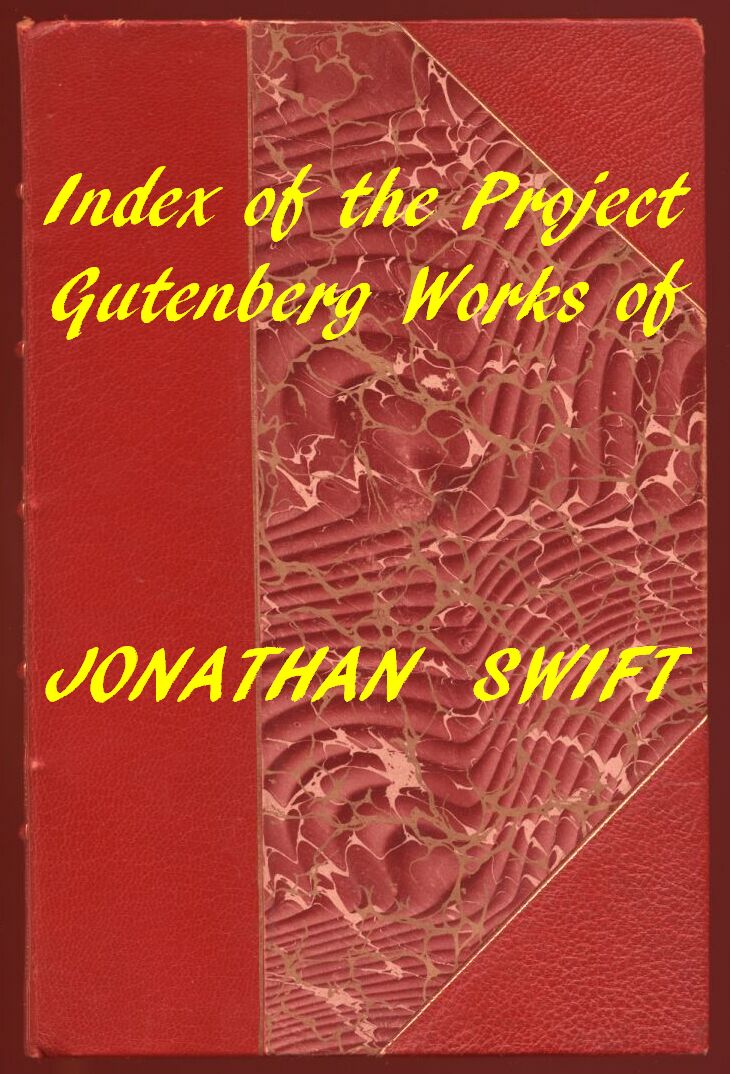 Index of the Project Gutenberg Works of Jonathan Swift Index of the Project Gutenberg Works of Jonathan Swift