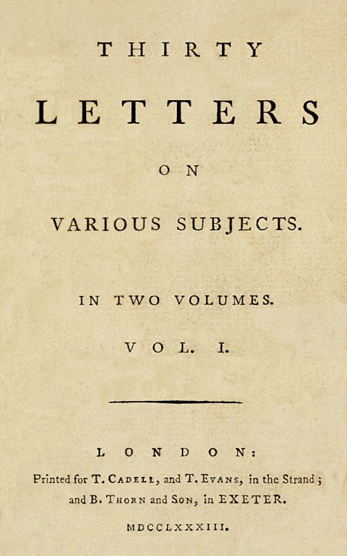 Thirty Letters on Various Subjects, Vol. 1 (of 2) Thirty Letters on Various Subjects, Vol. 1 (of 2)