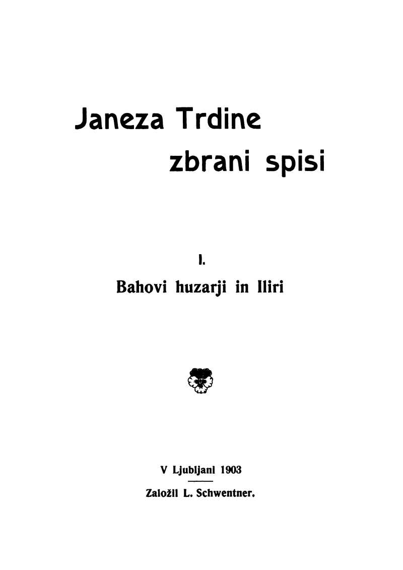Janeza Trdine zbrani spisi 1: Bahovi huzarji in IliriSpomini iz moje profesorske sluzbe na Hrvaskem (1853-1867) - Janez Trdina Toplanmış Eserler 1: Bahçe Hüsarılar ve İllirlerHırvatistan'daki Öğretmenlik Hatıralarım (1853-1867) Janeza Trdine zbrani spisi 1: Bahovi huzarji in IliriSpomini iz moje profesorske sluzbe na Hrvaskem (1853-1867) - Janez Trdina Toplanmış Eserler 1: Bahçe Hüsarılar ve İllirlerHırvatistan'daki Öğretmenlik Hatıralarım (1853-1867)